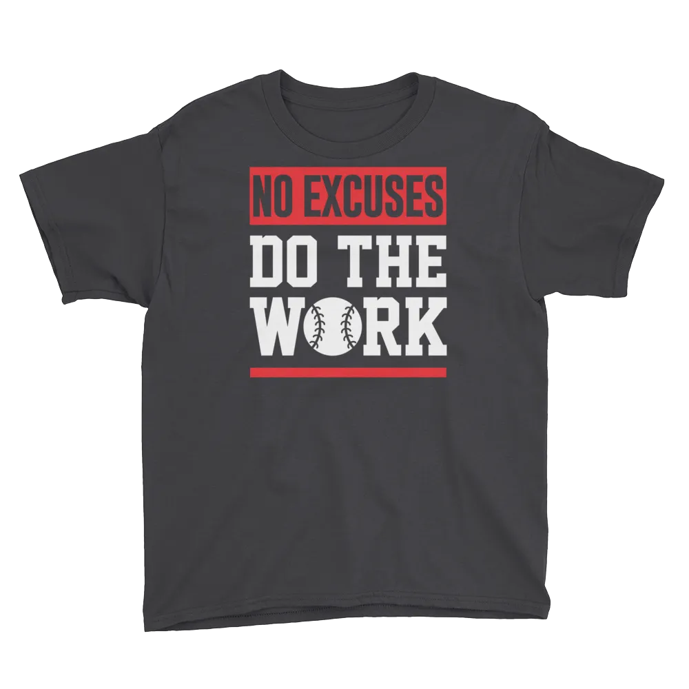 No Excuses Do The Work Boy's Short Sleeve T-Shirt