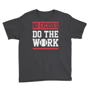 No Excuses Do The Work Boy's Short Sleeve T-Shirt