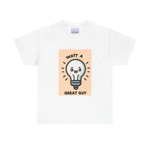 Watt a great guy T-shirt